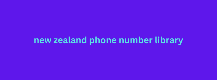 new zealand phone number library