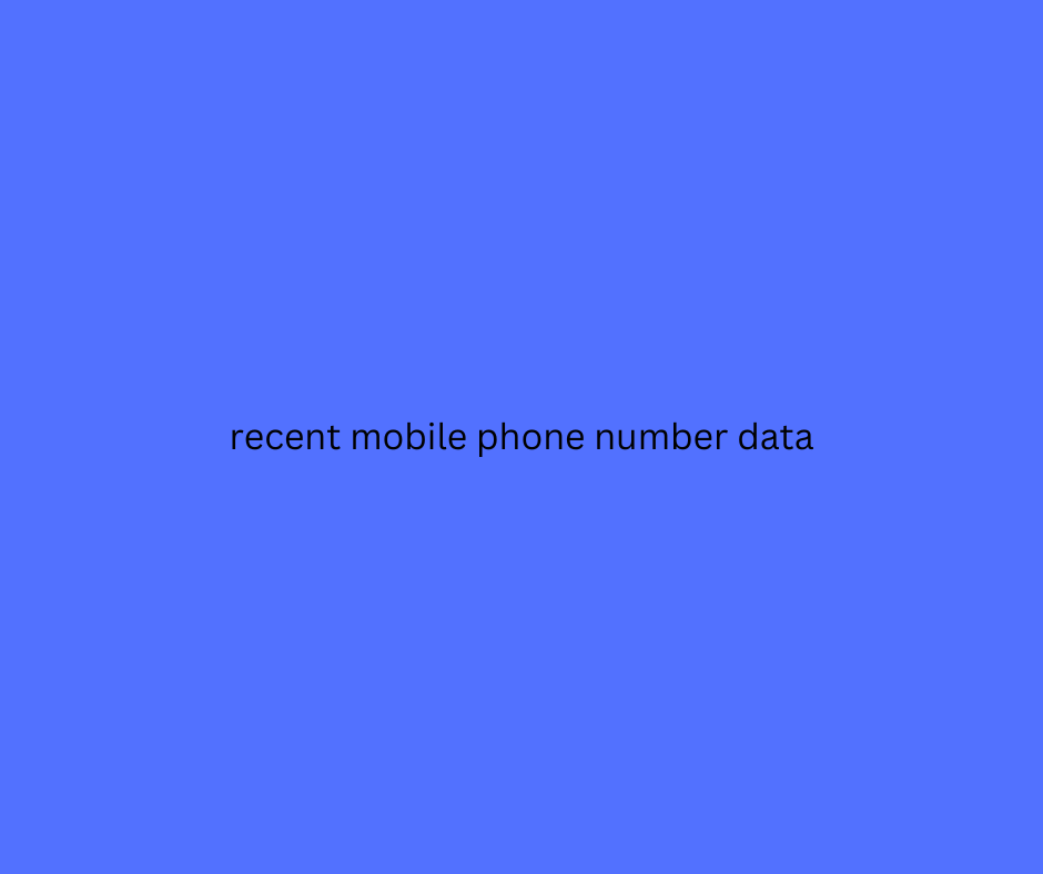 recent mobile phone number data